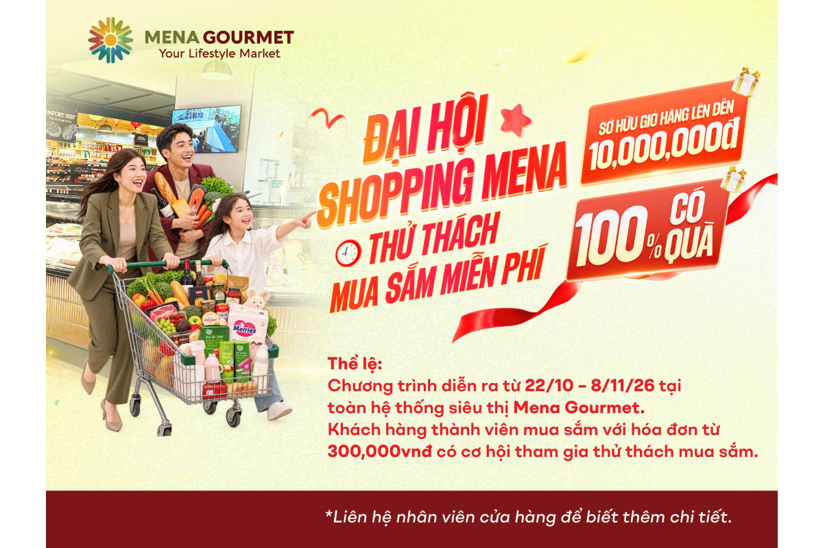 THỬ THÁCH MUA SẮM MENA - CƠ HỘI SỞ HỮU GIỎ HÀNG LÊN ĐẾN 10 TRIỆU
