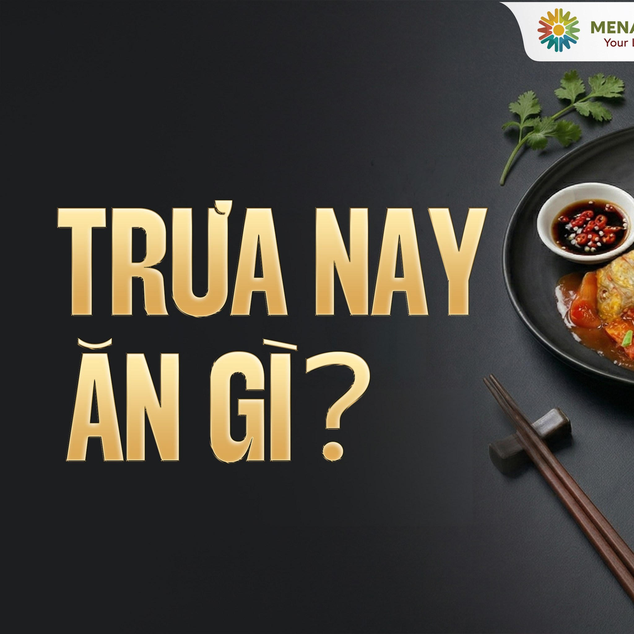 Ăn Trưa Ngon, Đủ Chất Tại Mena Gourmet – Chuẩn Vị Cơm Nhà